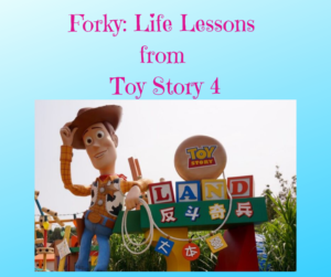 forky life lessons