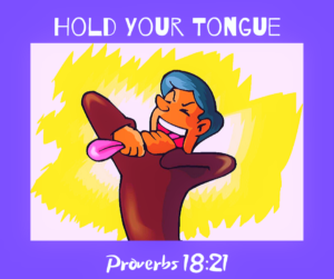 hold your tongue