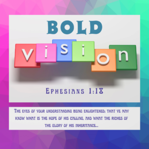 bold vision